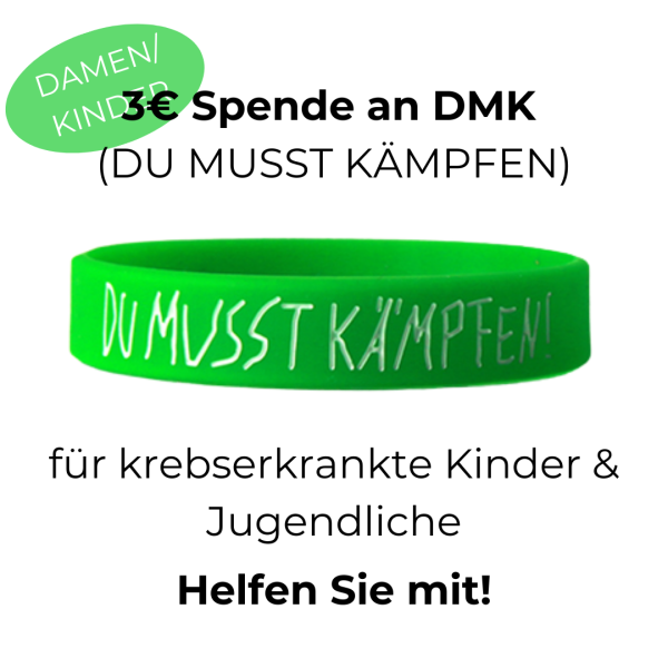 DU MUSST KÄMPFEN Bändchen Damen/Kinder (3€ SPENDE AN DMK)